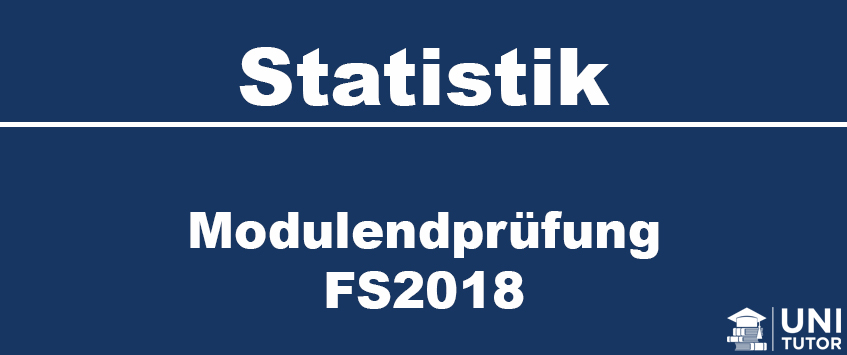 Modulendprüfung FS2018 - Statistik